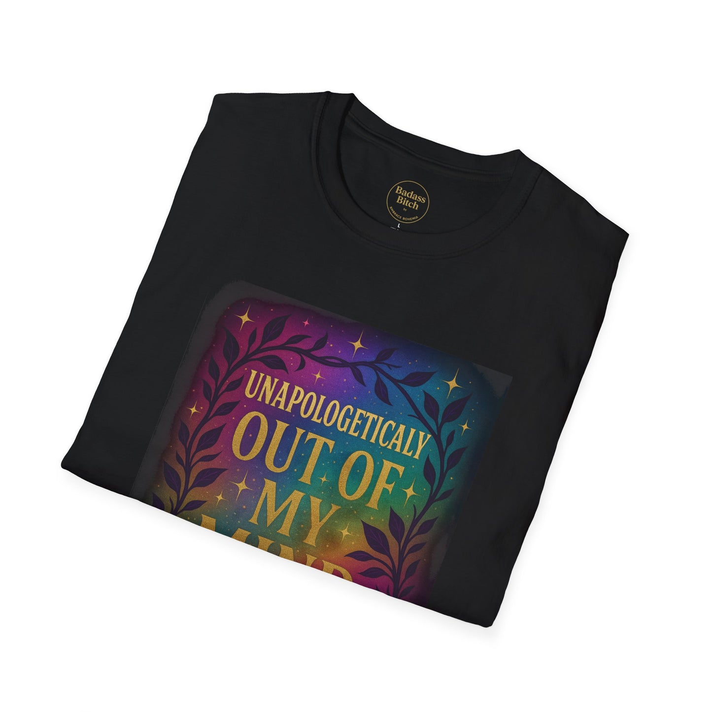 Unapologetically Out of My Mind Unisex Tee – (Black)
