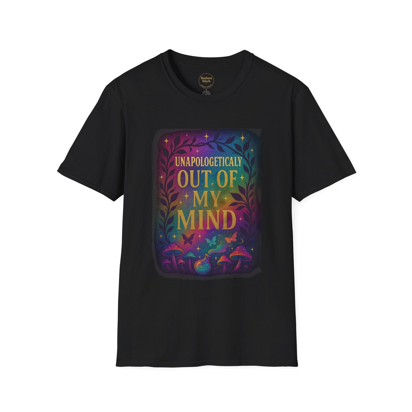 Unapologetically Out of My Mind Unisex Tee – (Black)