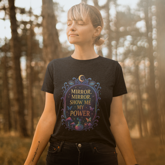Mirror, Mirror, Show Me My Power Unisex Tee – (Black)
