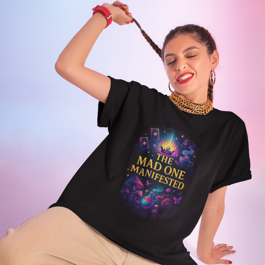 The Mad One Manifested Unisex Tee – (Black)