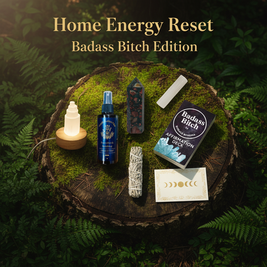 Home Energy Reset Badass Bitch Edition